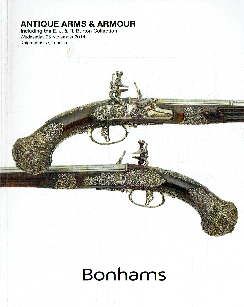 Bonhams November 2014 Antique Arms & Armour Collection the Burton