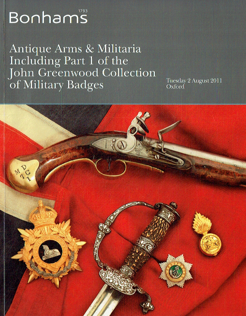 Bonhams August 2011 Antique Arms & Militaria Inc. Collection Greenwood Part I
