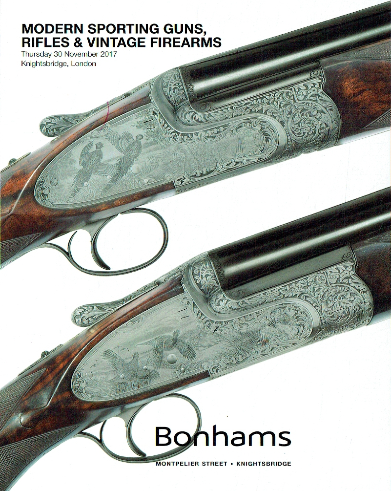 Bonhams November 2017 Modern Sporting Guns, Rifles & Vintage Firearms