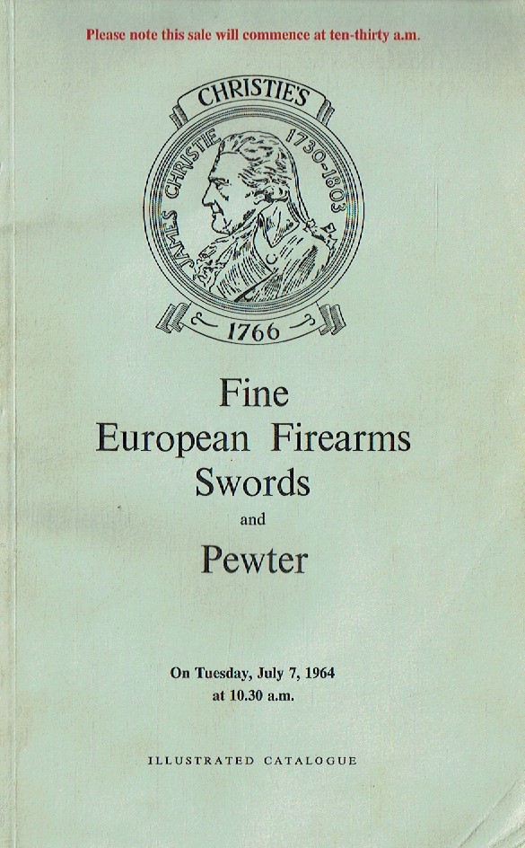 Christies July 1964 Fine European Firearms Swords & Pewter - Click Image to Close