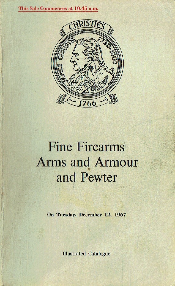 Christies December 1967 Fine Firearms Arms & Armour and Pewter