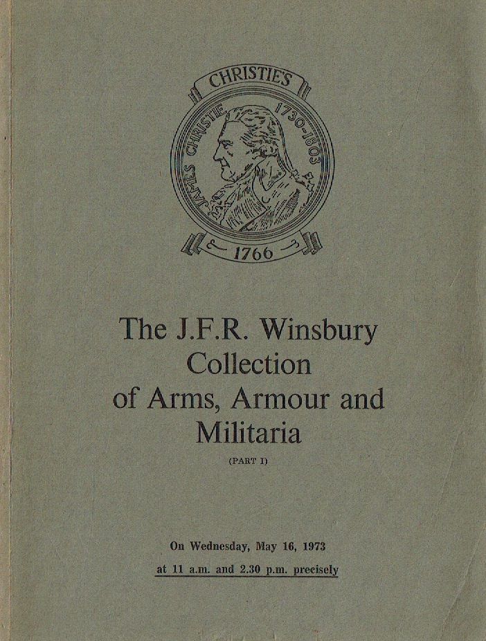 Christies May 1973 Arms, Armour & Militaries Collection of Winsbury Christies May 1973 Arms, Armour & Militaries Collection of Winsbury