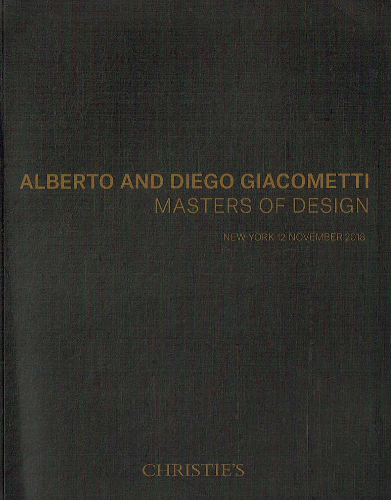 Christies November 2018 Alberto & Diego Giacometti Masters of Design