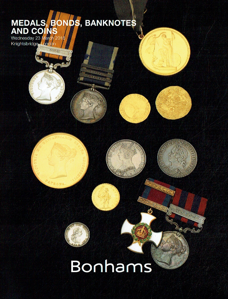 Bonhams March 2016 Medals, Bonds, Banknotes & Coins