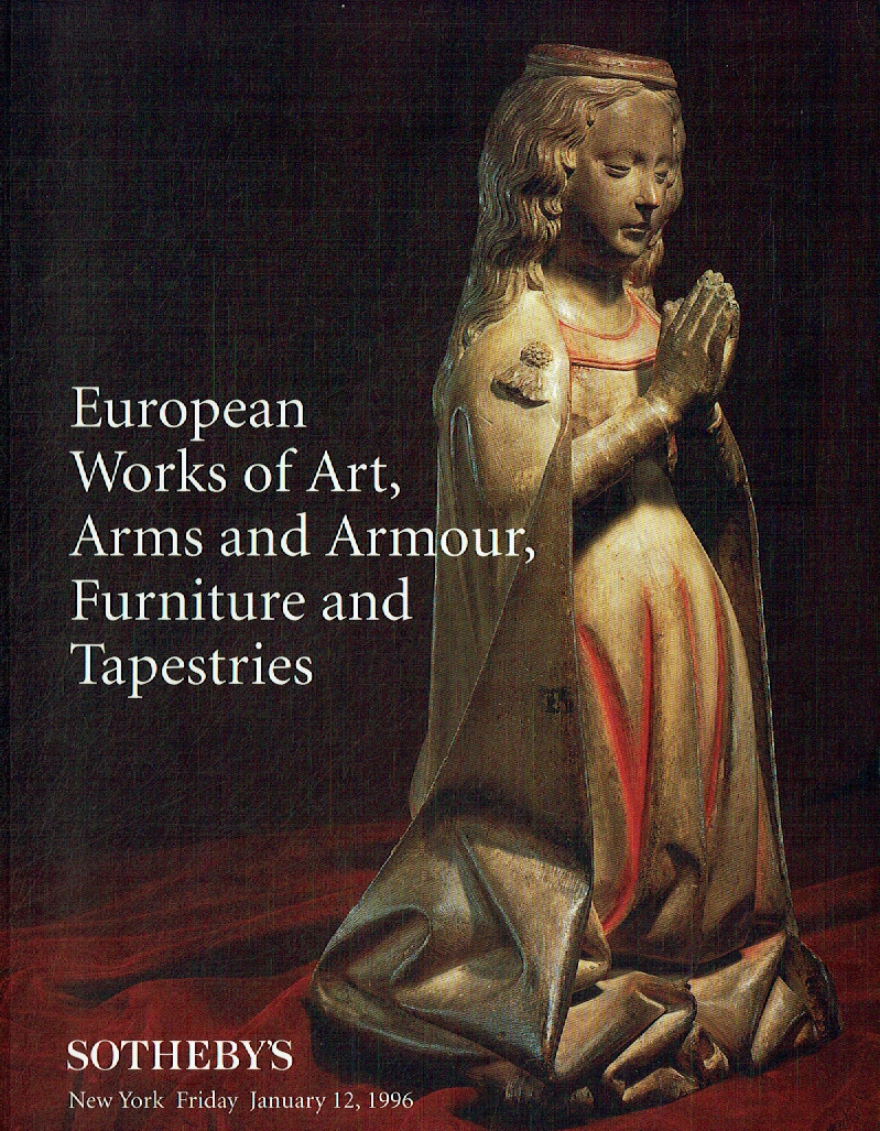 Sothebys January 1996 European Works of Art, Arms & Armour, Tapestries