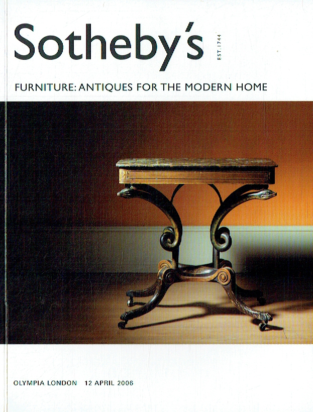 Sothebys April 2006 Furniture: Antiques for the Modern Home