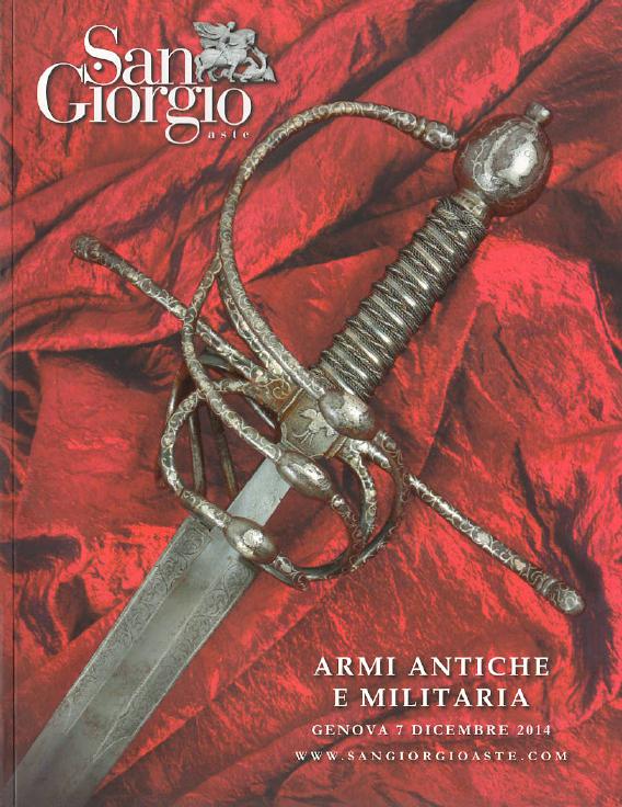 San Giorgio December 2014 Antique Arms, Armour and Militaria