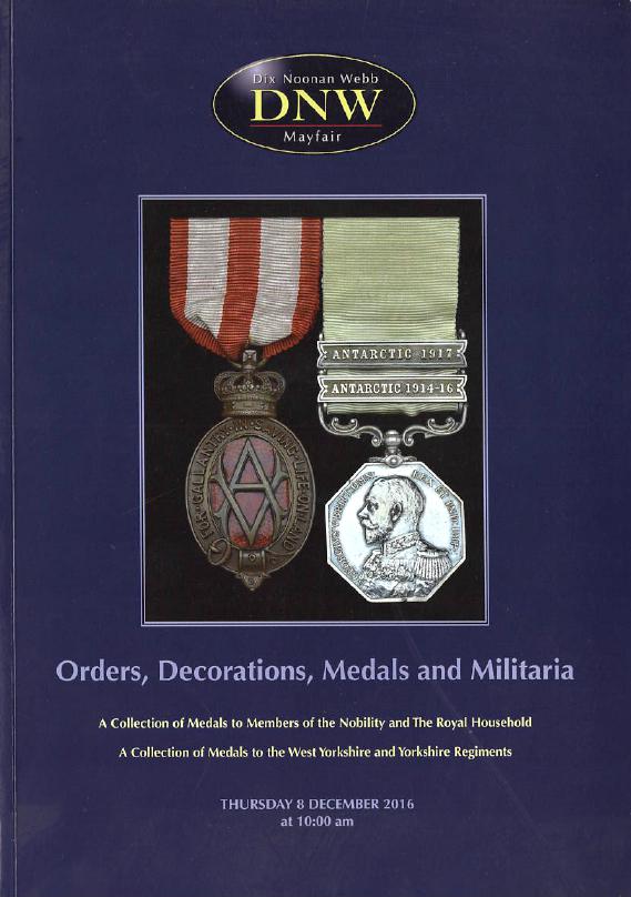 DNW December 2016 Orders, Decorations, Medals & Militaria (Digital only)
