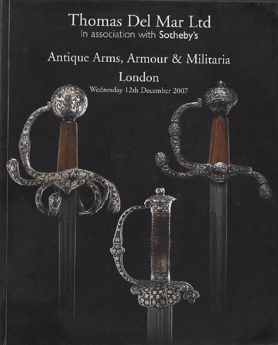 Thomas Del Mar December 2007 Antique Arms, Armour & Militaria (Digital only)