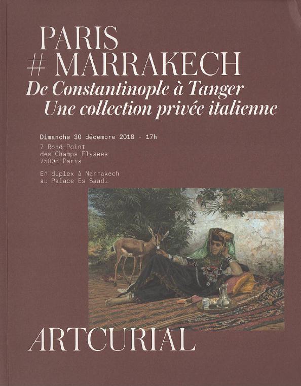 Artcurial December 2018 Paris Marrakesh Constantinople to Tangier a Private Ital