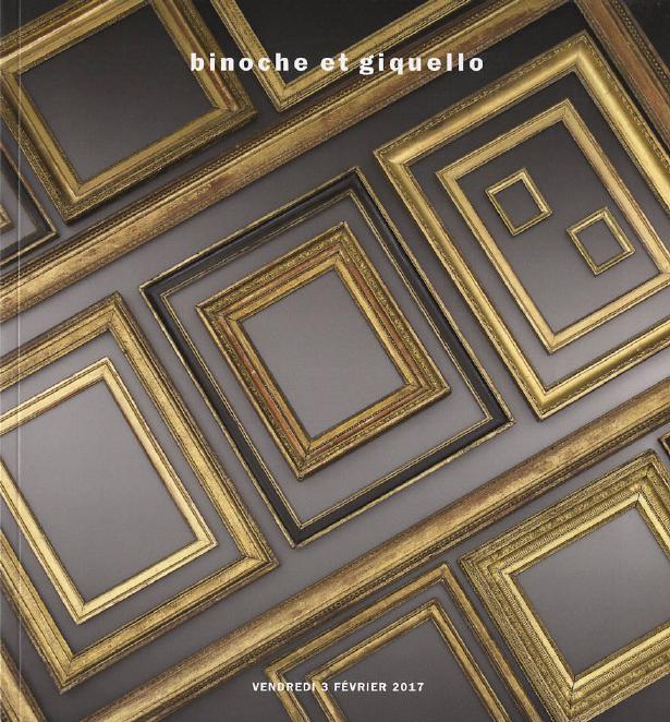 Binoche et Giquello February 2017 Old & Modern Frames - 17th to the 20th Century
