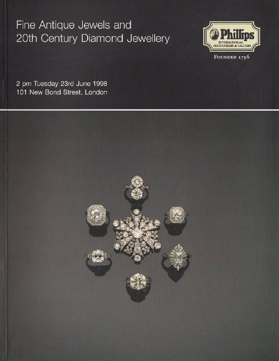 Phillips June 1998 Fine Antique Jewels & 20th C. Diamond Jewellery