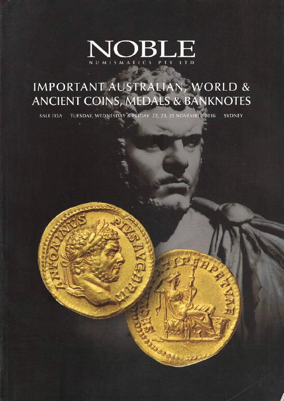 Noble November 2016 Important Australian, World & Ancient Coins, Medals & Bankno