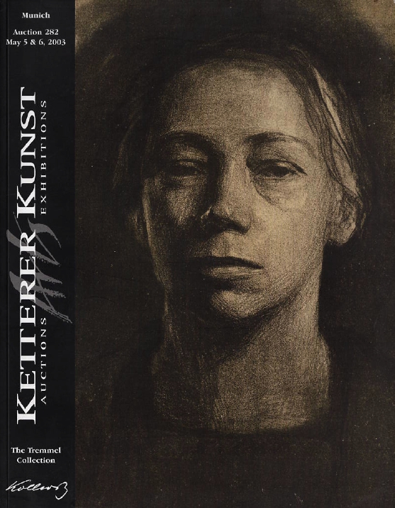 Ketterer May 2003 Kathe Kollwitz Hand Drawing & Prints Coll.- Tremmel Vol.- 3