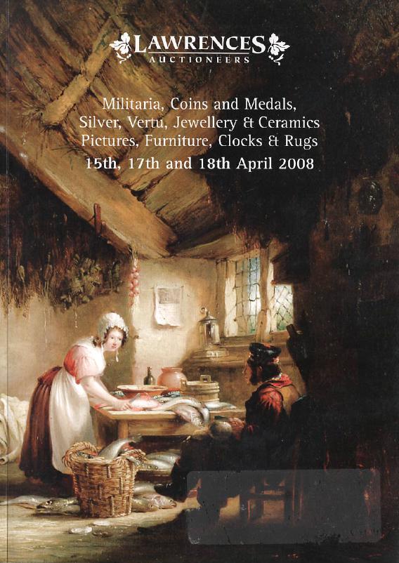 Lawrences April 2008 Militaria, Coins & Medals Silver, Jewellery and Ceramics Pi