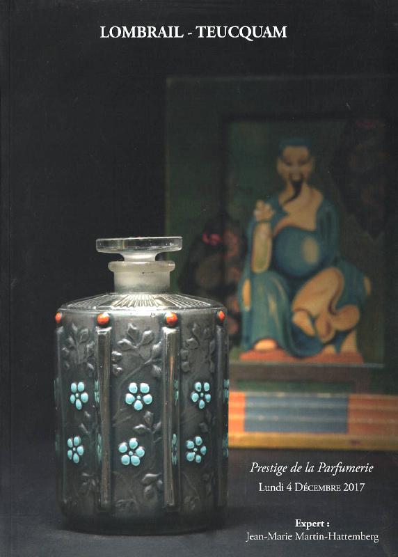 Lombrail-Teucquam December 2017 The Saturnalia of Perfume Bottles & Objects
