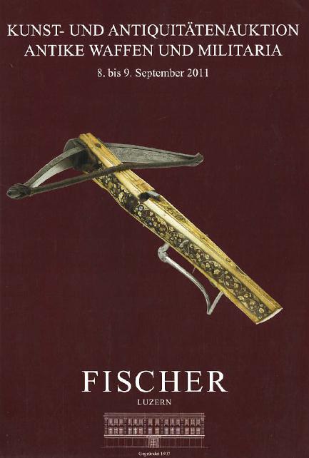 Fischer September 2011 Antique Arms, Armour and Militaria