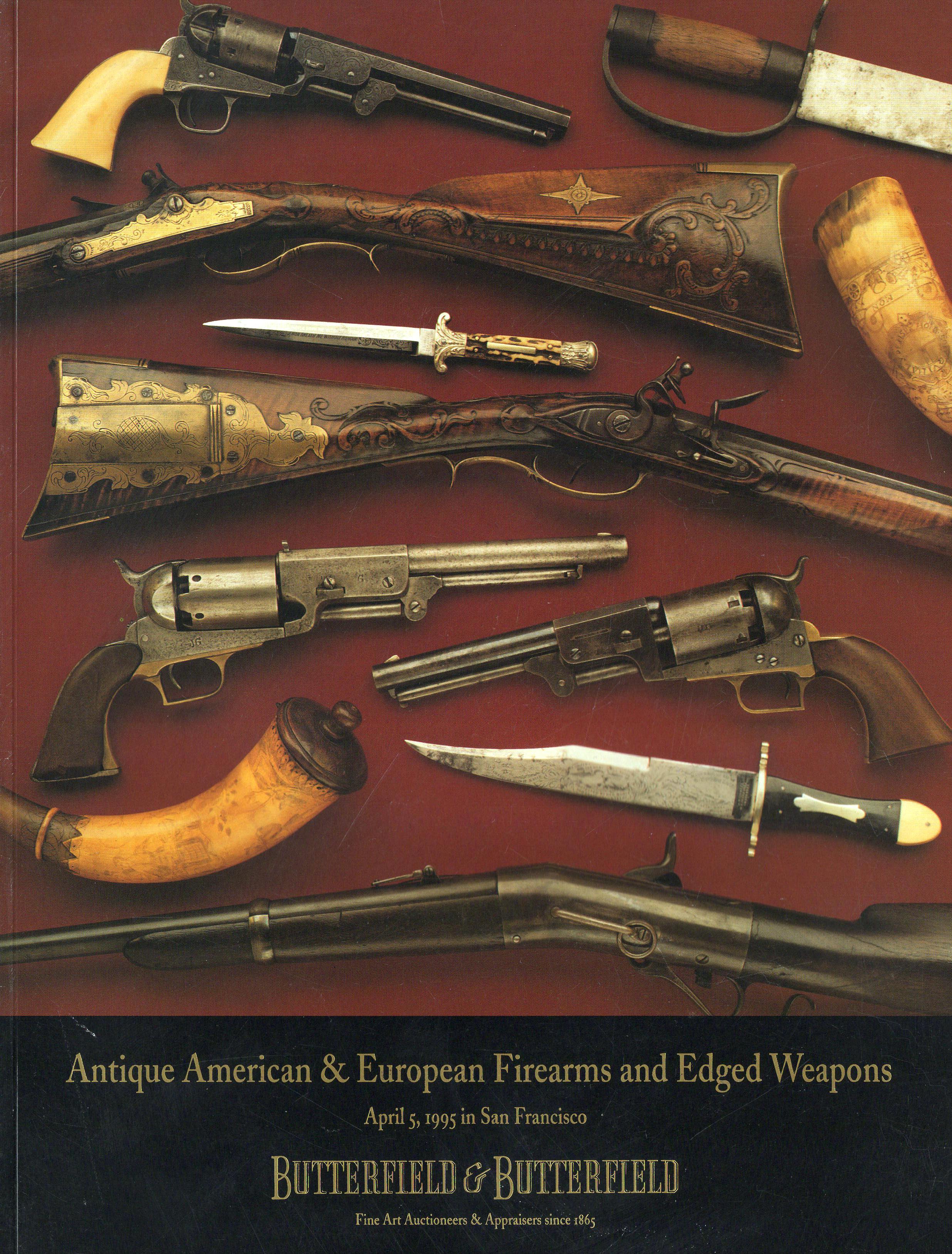 Butterfield & Butterfield April 1995 Antique American & European Firearms and Ed