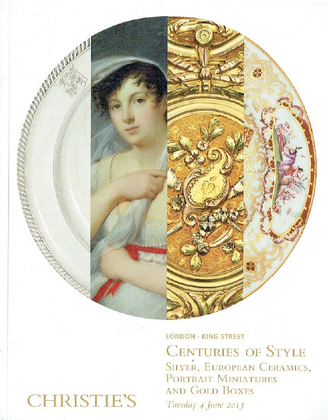Christies June 2013 Centuries of Style Portrait Miniatures, Silver, Gold Boxes