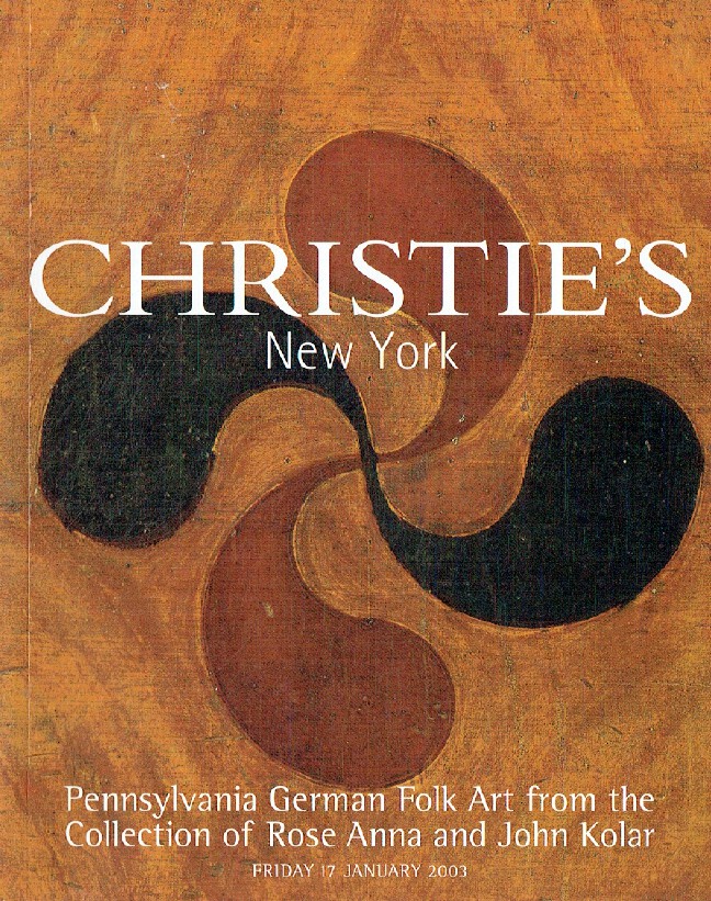 Christies January 2003 Pennsylvania German Folk Art from the Colle. Of Rose Anna - Click Image to Close