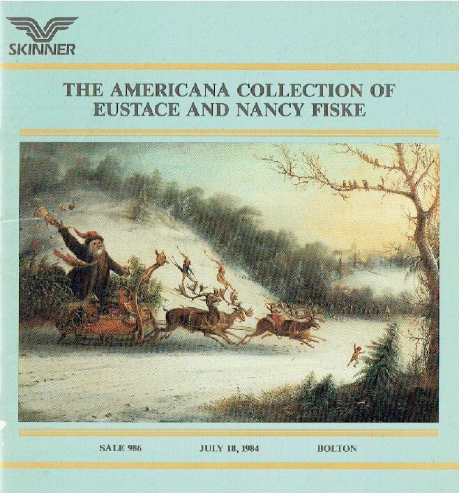 Skinner July 1984 Americana Collection of Eustace & Nancy Fiske