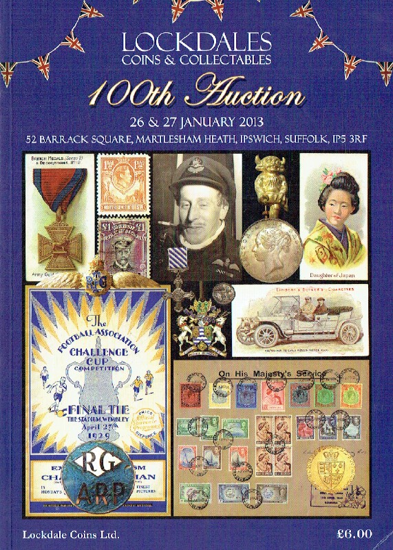 Lockdales January 2013 100th Auction - Coins, Stamps, Medals & Militaria