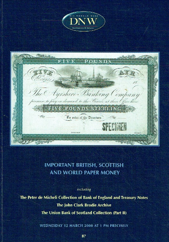 DNW March 2008 Important British, Scottish & World Paper Money