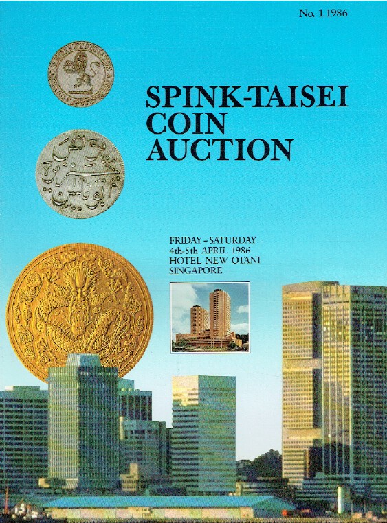 Spink-Taisei April 1986 Coins, Banknotes & Medals
