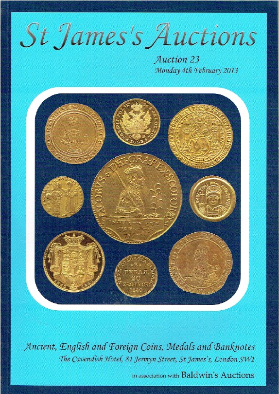 St James February 2013 Ancient, English & Foreign Coins, Medals & Banknotes