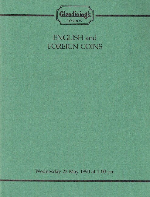 Glendinings May 1990 English & Foreign Coins
