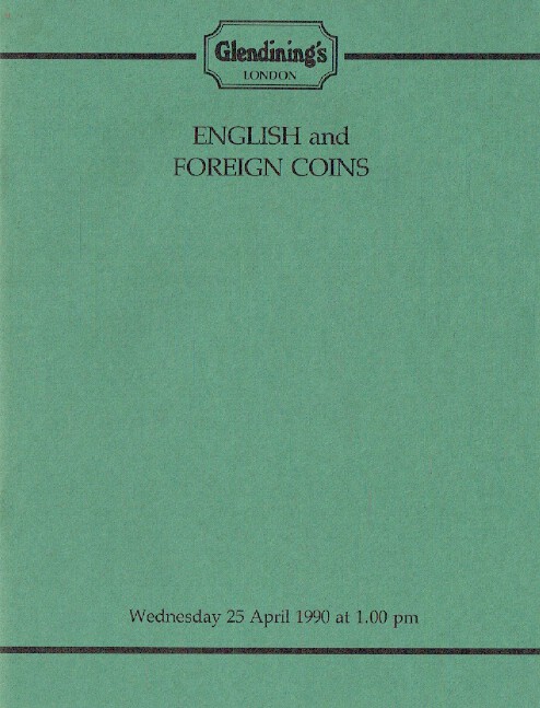 Glendinings April 1990 English & Foreign Coins