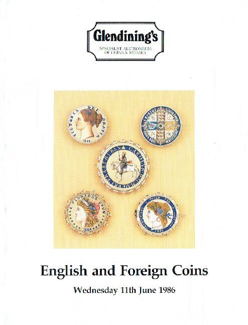 Glendinings June 1986 English & Foreign Coins