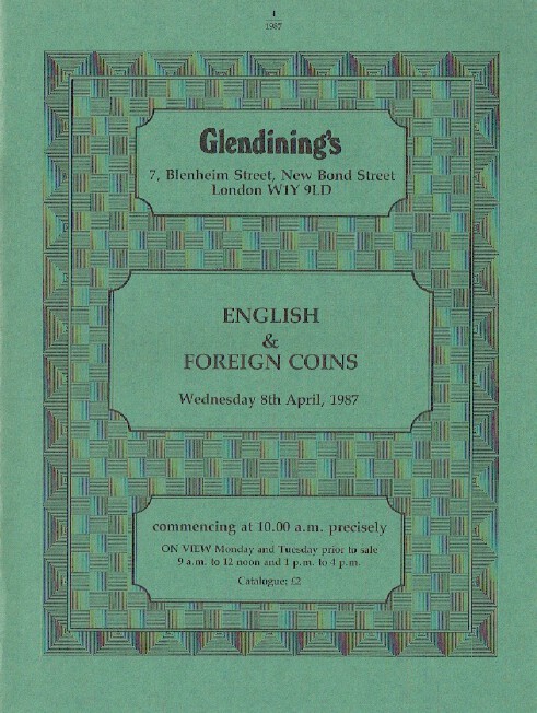 Glendinings April 1987 English & Foreign Coins