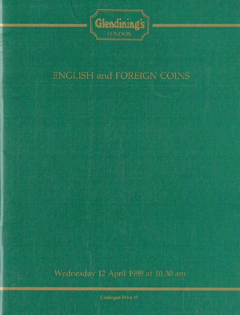 Glendinings April 1989 English & Foreign Coins