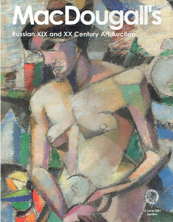 MacDougalls June 2007 19th & 20th Century Russian Art