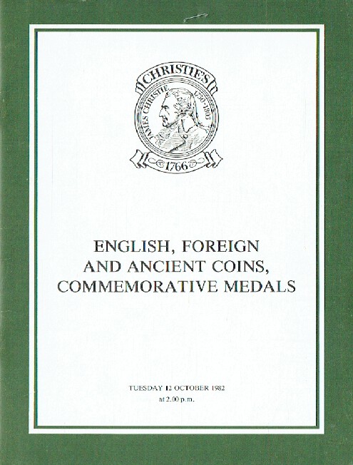 Christies October 1982 English, Foreign & Ancient Coins & Commemorative Medals