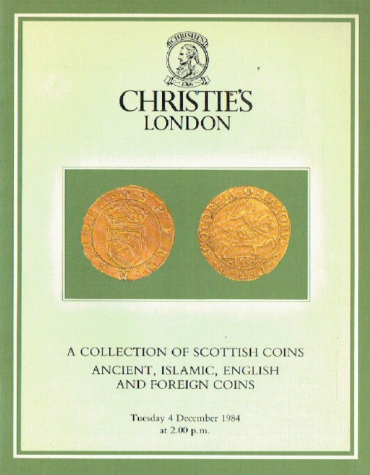 Christies December 1984 Collection of Scottish, Ancient, Islamic & Foreign Coins