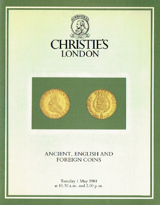 Christies May 1984 Ancient, English & Foreign Coins