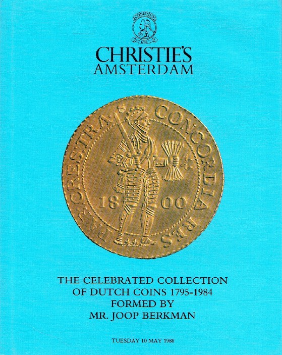 Christies May 1988 Celebrated Collection of Dutch Coins 1795-1984 - Joop Berkman