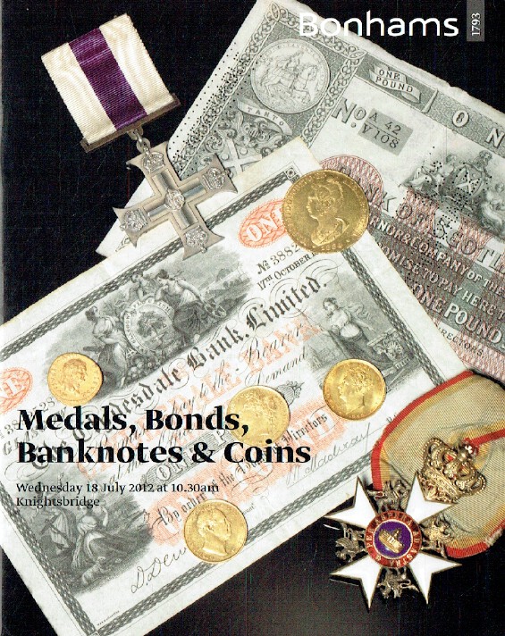 Bonhams July 2012 Medals, Bonds, Banknotes & Coins
