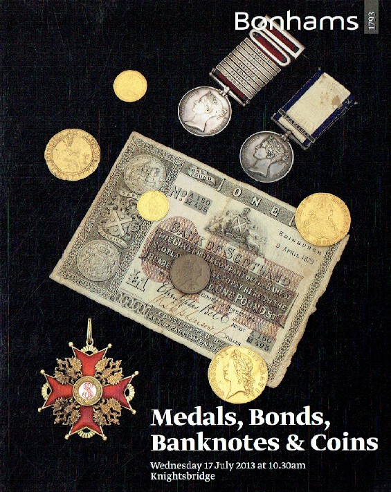 Bonhams July 2013 Medals, Bonds, Banknotes & Coins