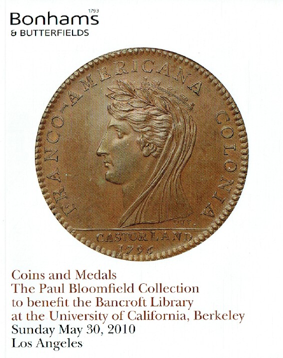 Bonhams & Butterfields May 2010 Coins & Medals - Paul Bloomfield Collection - Click Image to Close