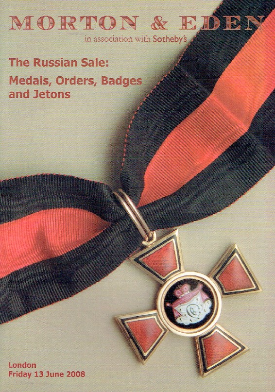 Morton & Eden June 2008 The Russian Sale : Medals, Orders, Badges & Jetons