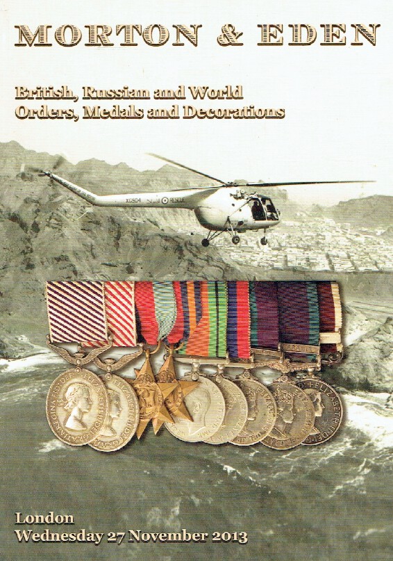 Morton & Eden Nov 2013 British, Russian & World Orders, Medals & Decorations
