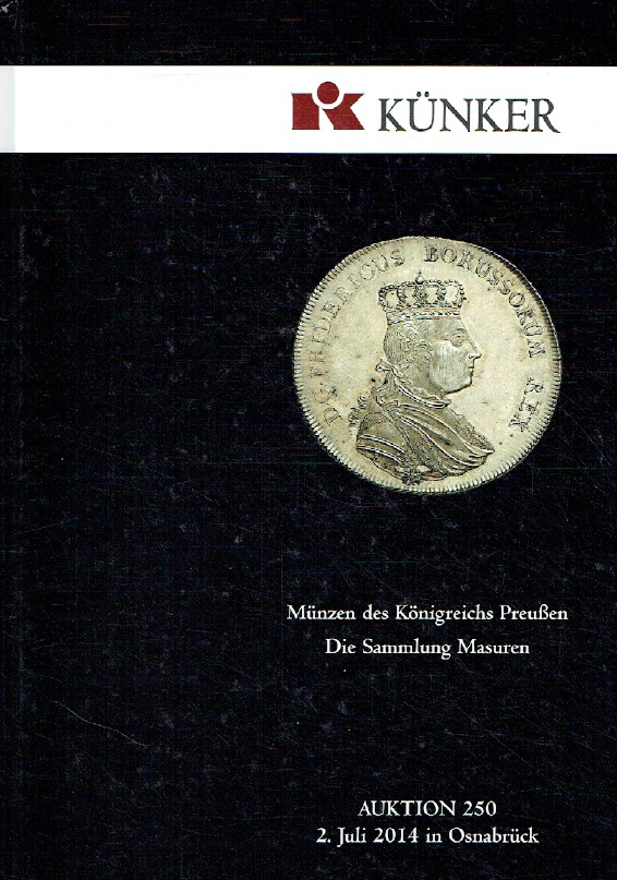Kunker July 2014 Coins of the Kingdom of Prussia. Mazury Collection