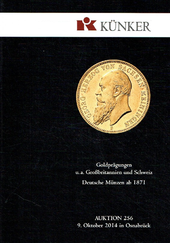 Kunker October 2014 German, British and Swiss Coins From 1871