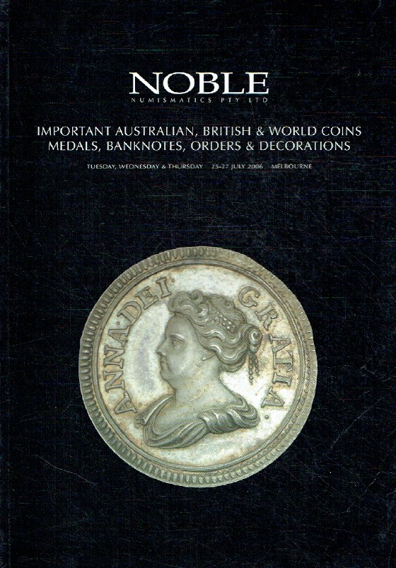 Noble July 2006 Australian & World Coins Medals, Banknotes Orders & Decorations