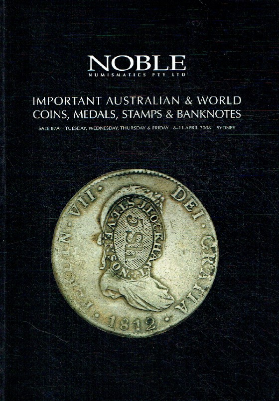Noble April 2008 Australian & World Coins Medals, Stamps & Banknotes