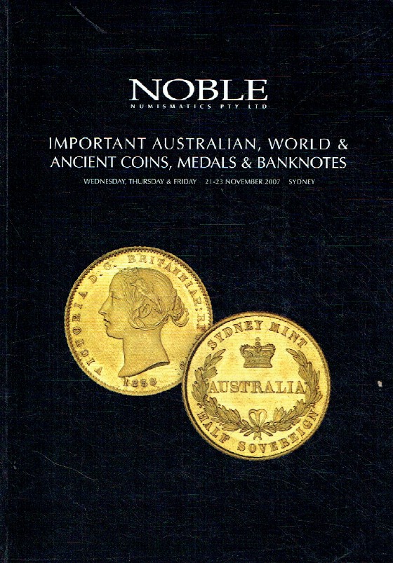 Noble November 2007 Australian, World & Ancient Coins, Medals & Banknotes