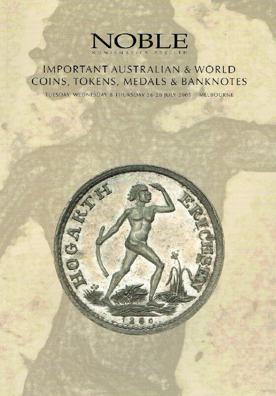 Noble July 2005 Australian & World Coins, Tokens, Medals & Banknotes